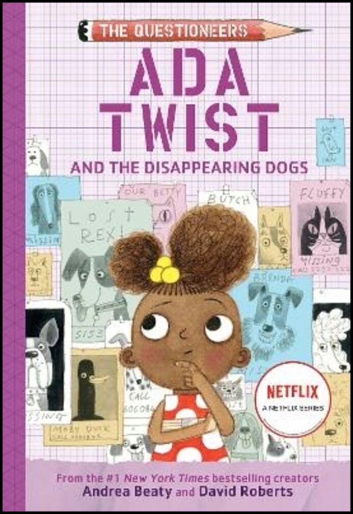 Beaty, Andrea | Ada Twist and the Disappearing Dogs : (The Questioneers Book 5)