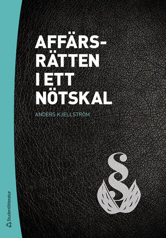 Kjellström, Anders | Affärsrätten i ett nötskal