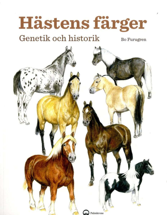 Furugren, Bo | Hästens färger : Genetik och historik