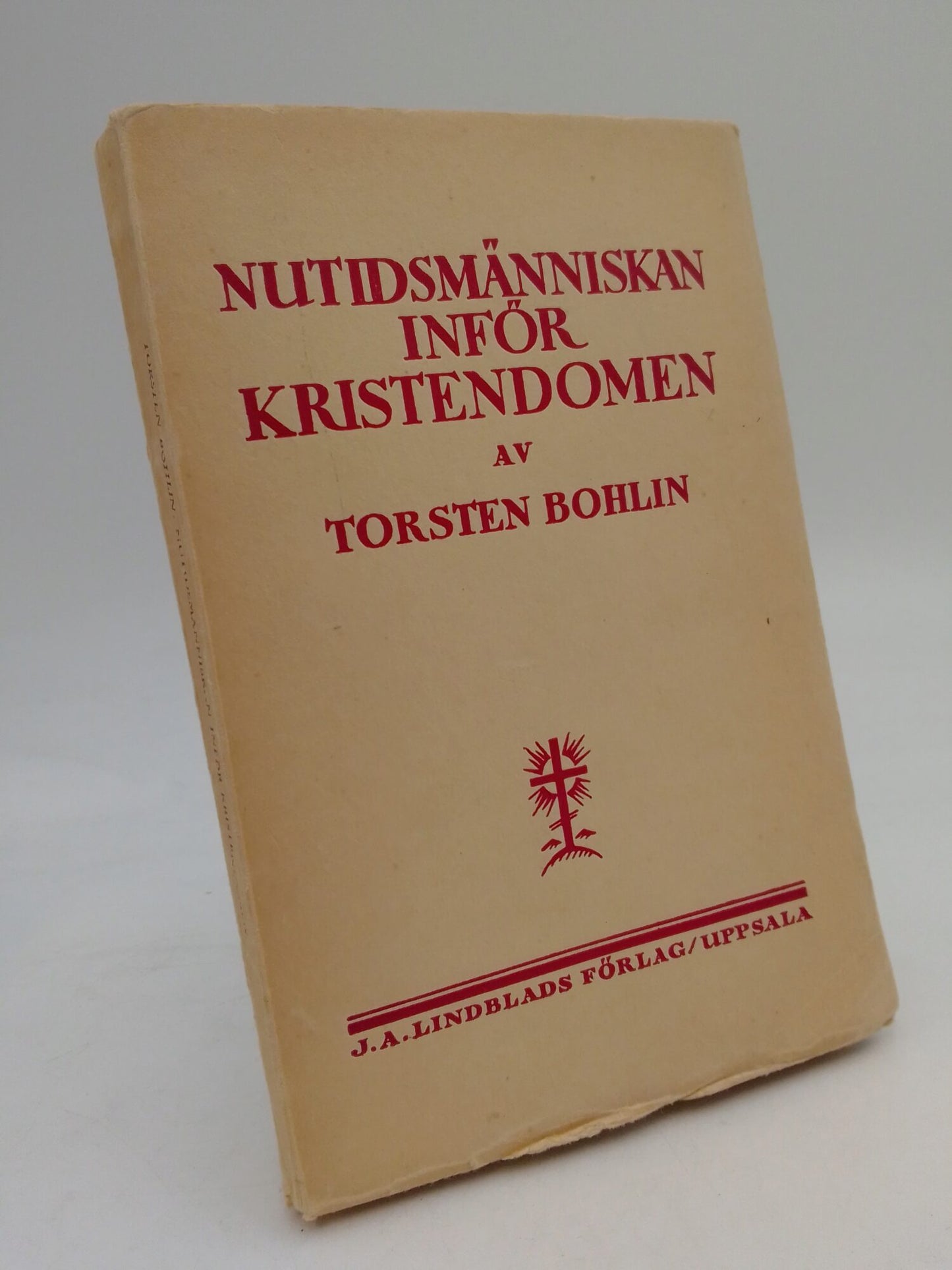 Bohlin, Torsten | Nutidsmänniskan inför kristendomen : Fördrag och uppsatser