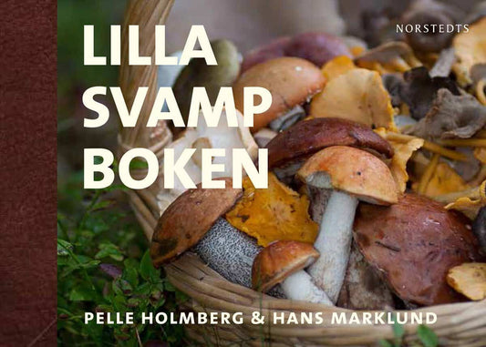 Holmberg, Pelle | Marklund, Hans | Lilla svampboken