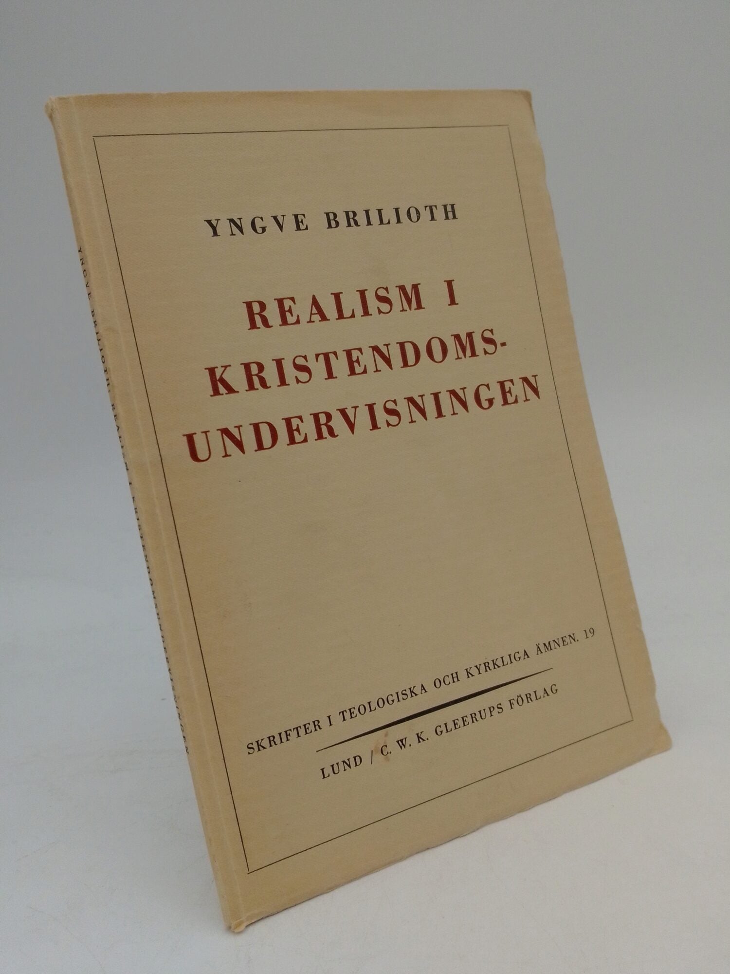 Brilioth, Yngve | Realism i kristendomsundervisningen