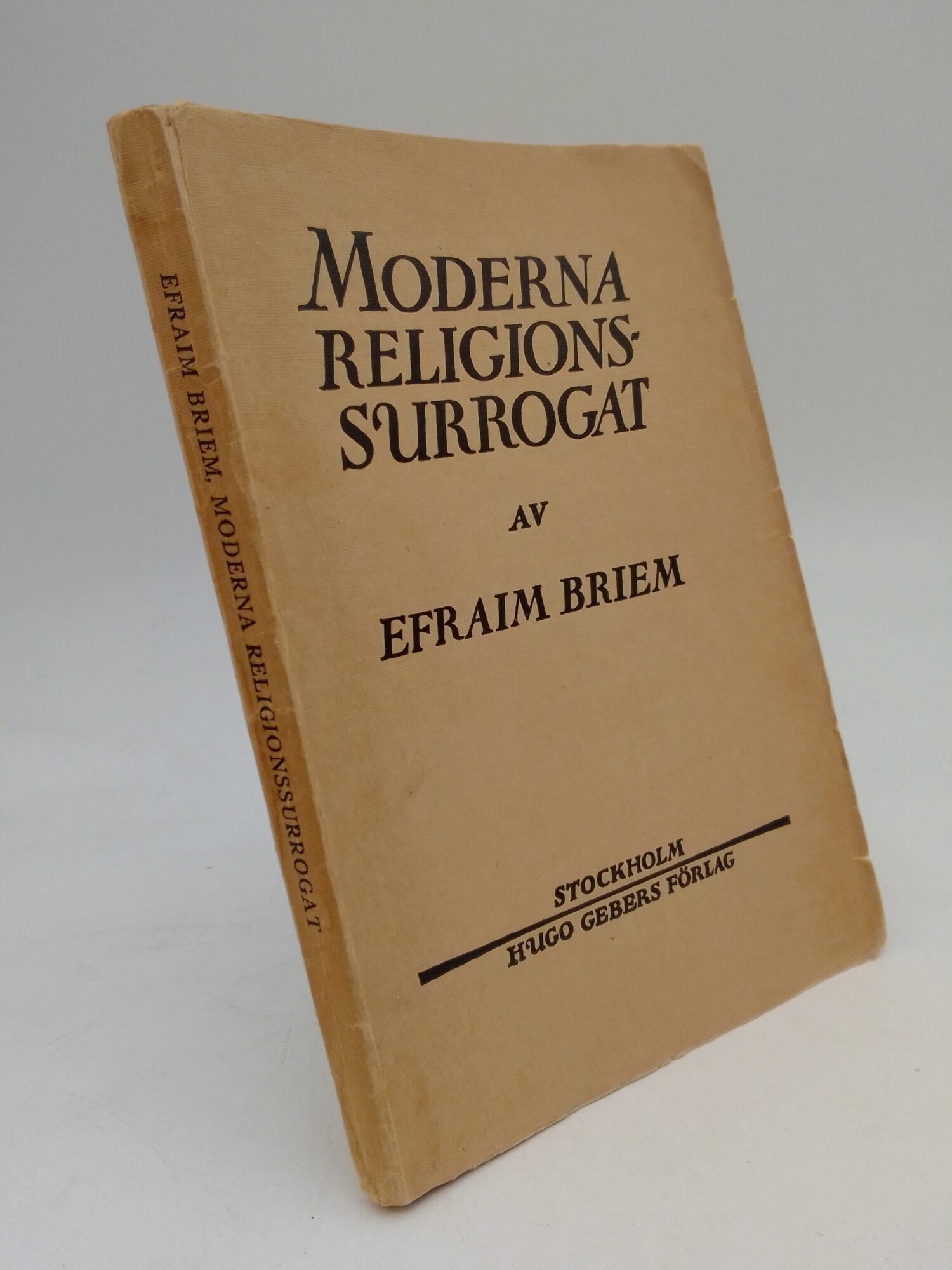 Briem, Efraim | Moderna religionssurrogat : Spiritismen, teosofien och christian Science