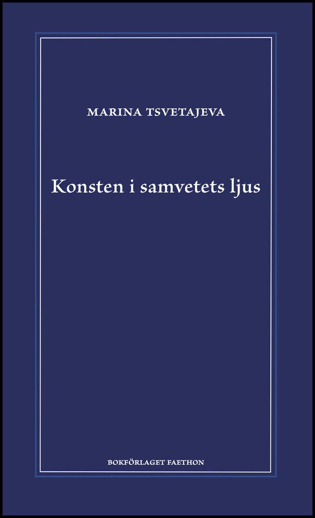 Tsvetajeva, Marina | Konsten i samvetets ljus