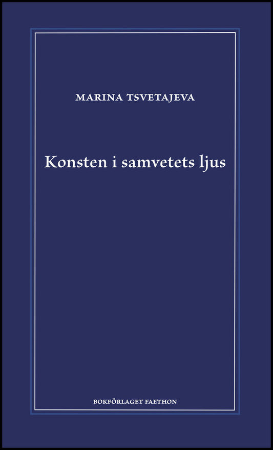 Tsvetajeva, Marina | Konsten i samvetets ljus