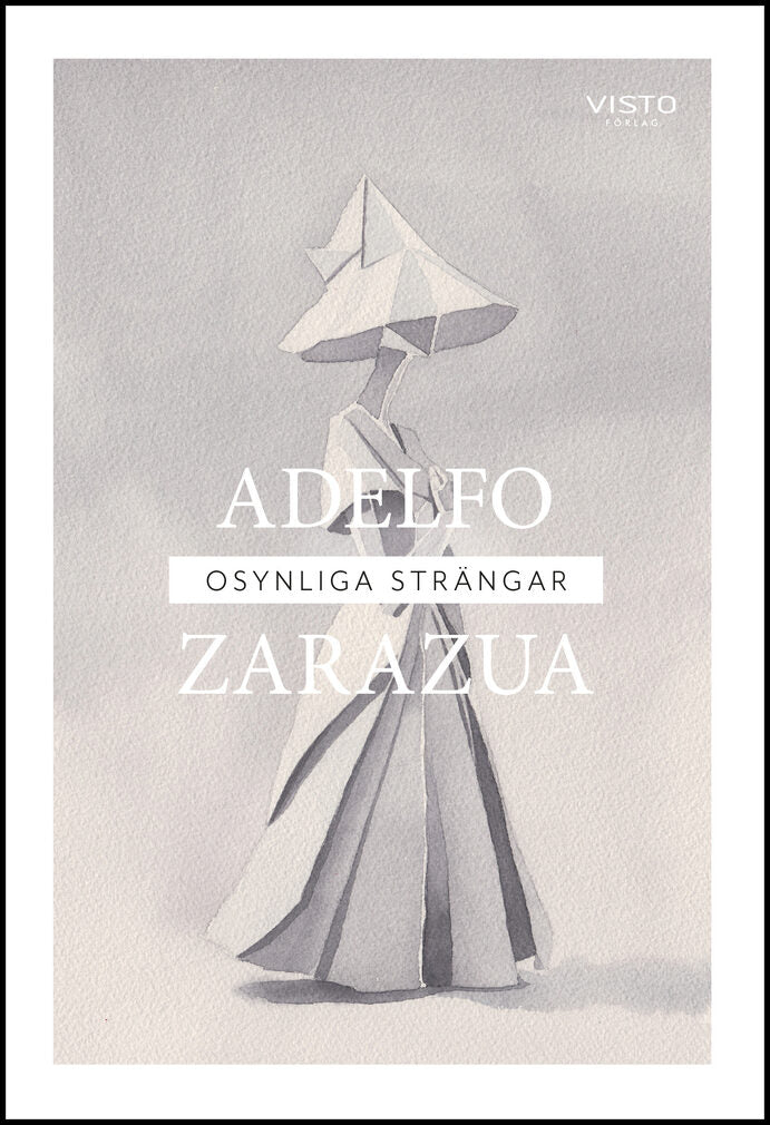 Zarazua, Adelfo | Osynliga strängar