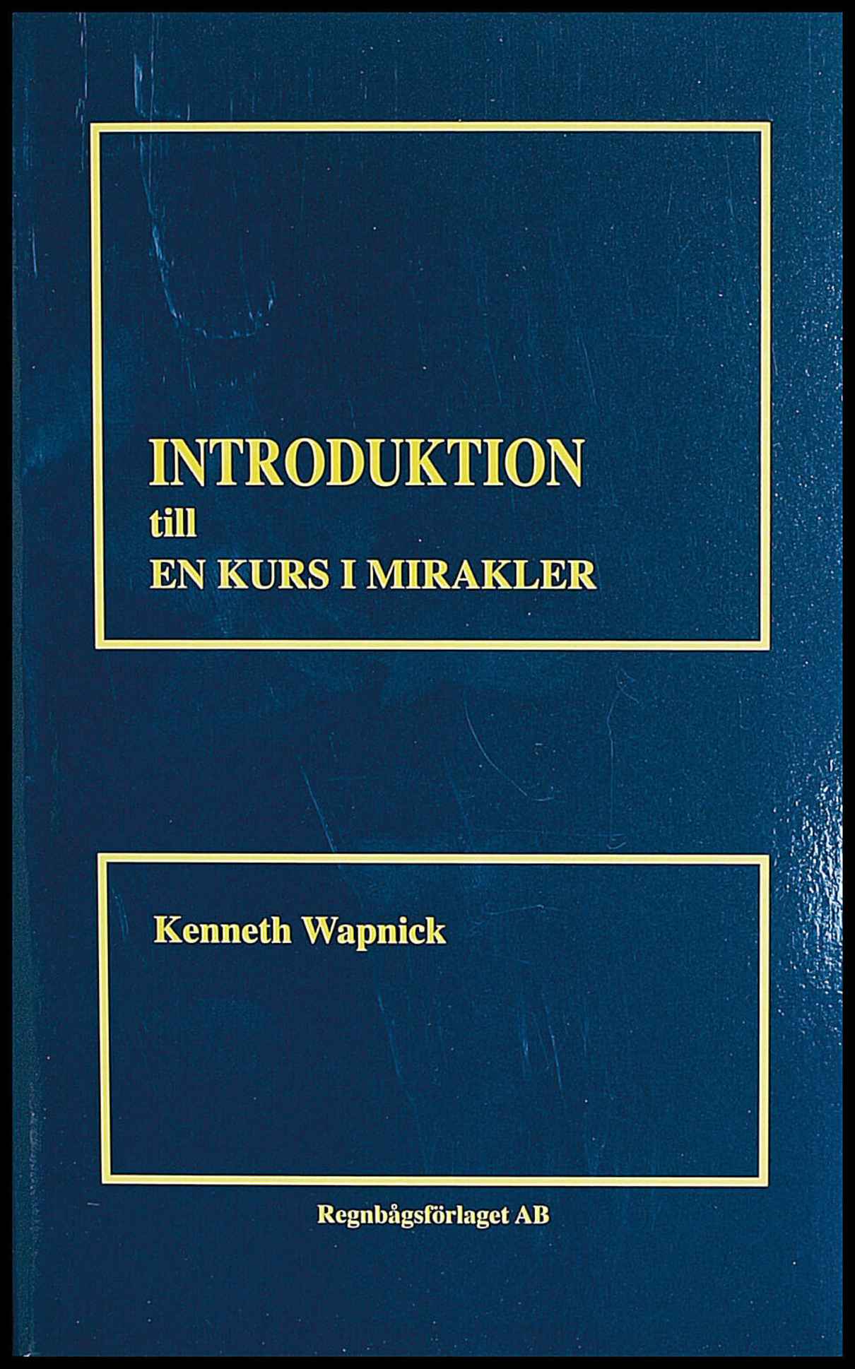 Wapnick, Kenneth | Introduktion till en kurs i mirakler