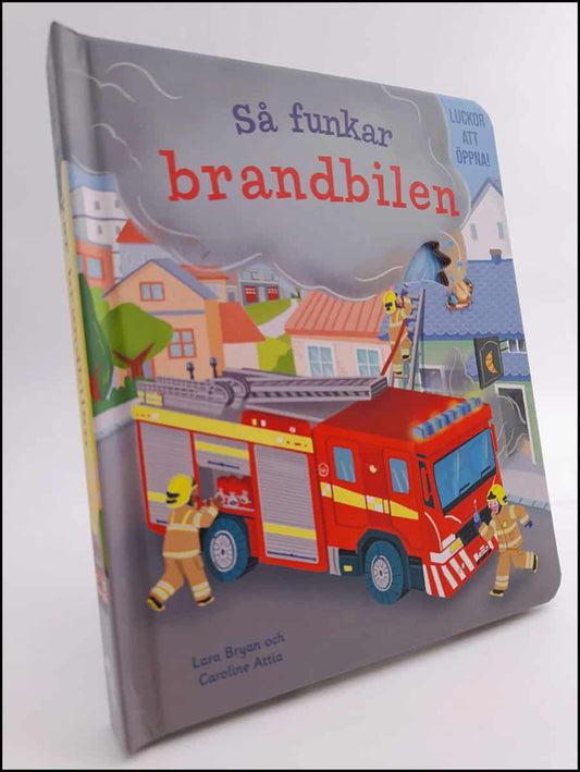 Bryan, Lara | Så funkar brandbilen