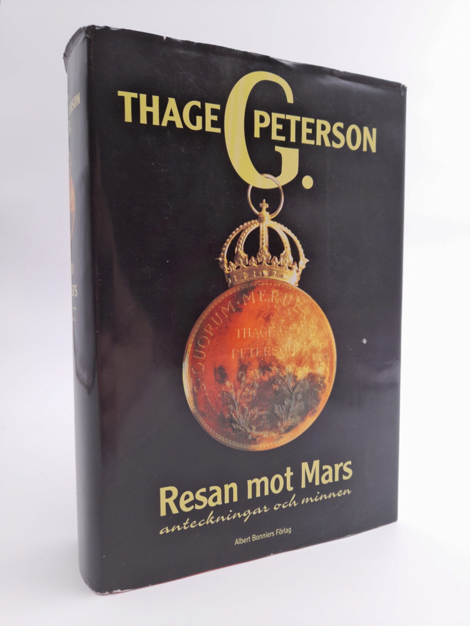 Peterson, Thage G. | Resan mot Mars : Anteckningar och minnen