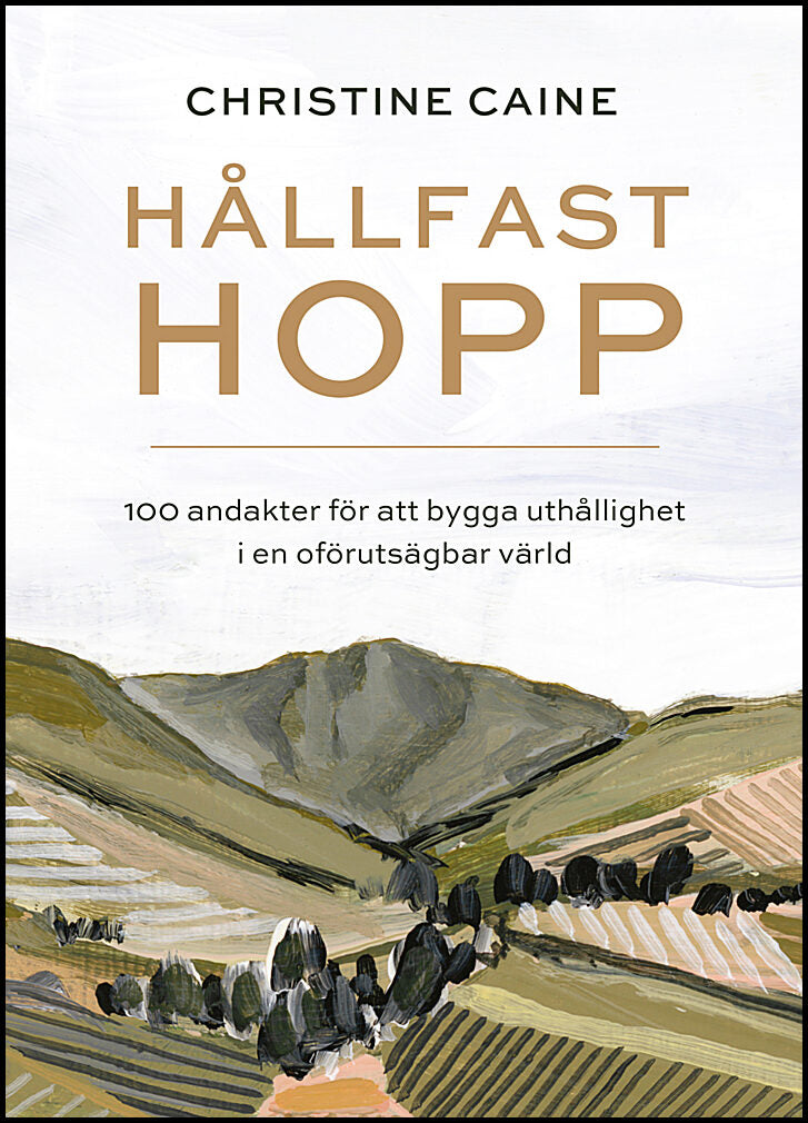 Caine, Christine | Hållfast hopp