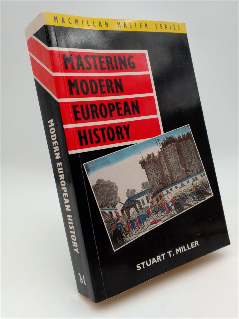 Miller, Stuart Tindale | Mastering Modern European History