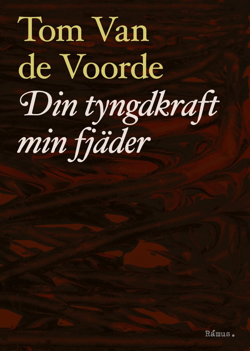 Van de Voorde, Tom | Din tyngdkraft min fjäder