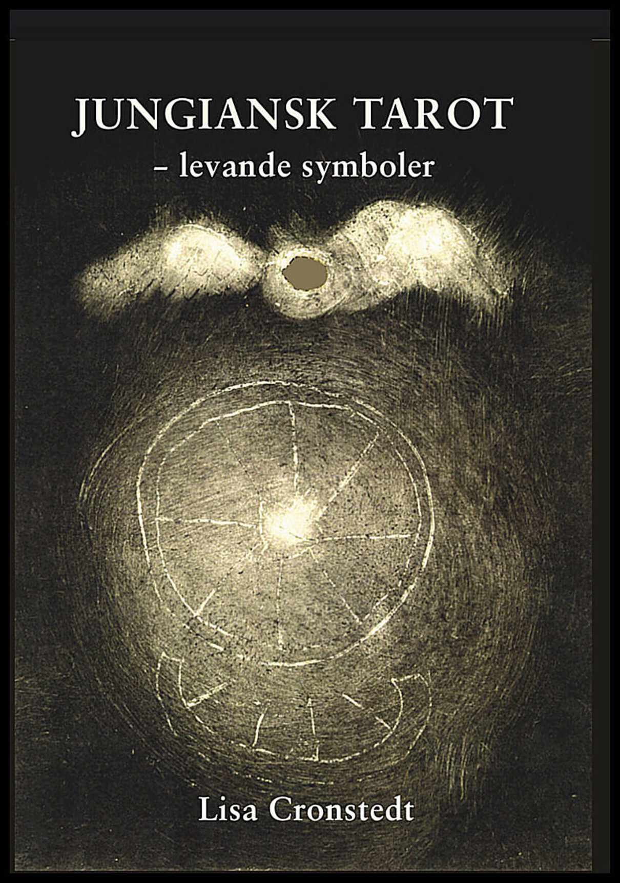 Cronstedt, Lisa | Jungiansk Tarot : Levande symboler