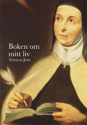 Teresa av Jesus | Boken om mitt liv