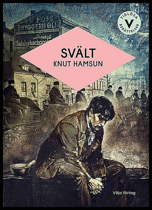 Hamsun, Knut | Svält