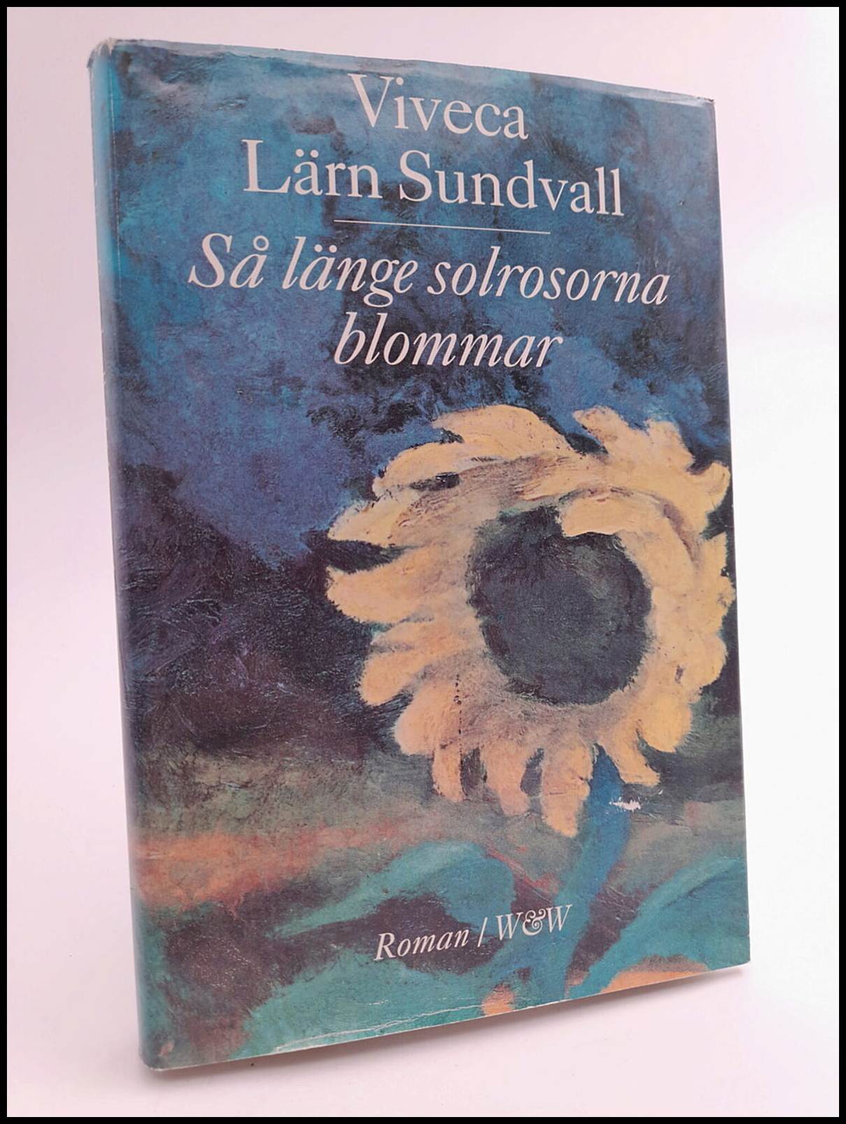 Lärn Sundvall, Viveca | Så länge solrosorna blommar