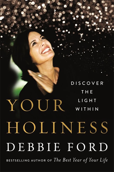 Ford, Debbie | Your holiness : Discover the light within