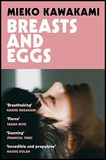 Kawakami, Mieko | Breasts and Eggs