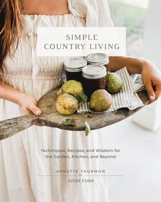 Annette Thurmon | Simple Country Living