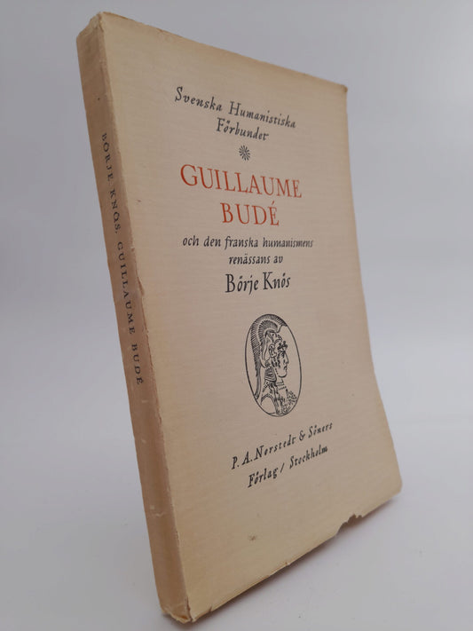 Knös, Börje | Guillaume Budé och den franska humanismens renässans