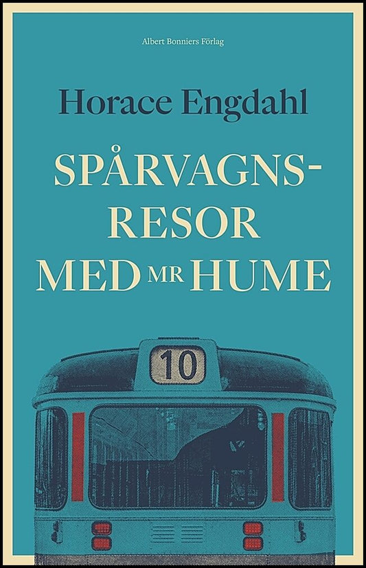 Engdahl, Horace | Spårvagnsresor med Mr Hume