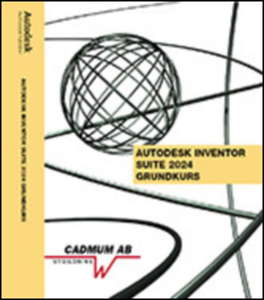 Wedeen, Johan | Autodesk Inventor 2024 Grundkurs