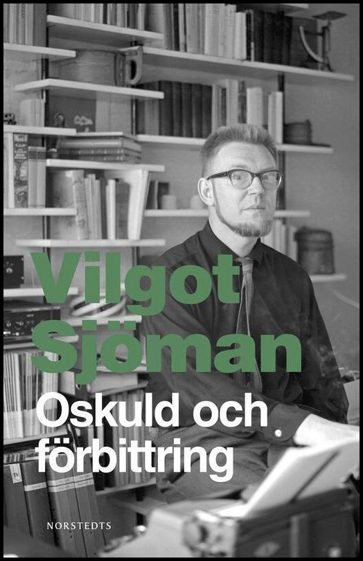 Sjöman, Vilgot | Oskuld och förbittring : Två berättelser (oskuld| konsten att göra slut)