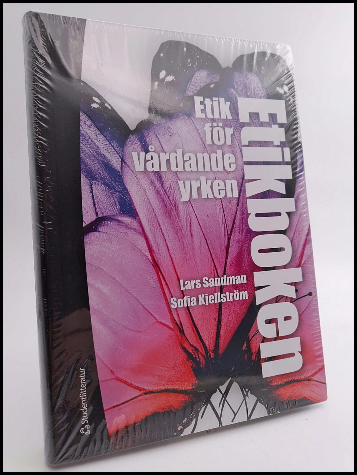 Sandman, Lars | Kjellström, Sofia | Etikboken : Etik för vårdande yrken (bok + digital produkt)