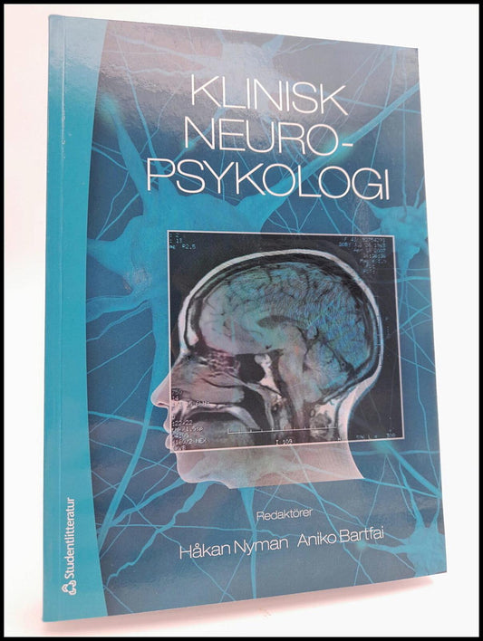 Nyman, Håkan | Bartfai, Aniko [red.] | Klinisk neuropsykologi