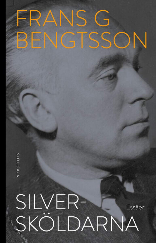 Bengtsson, Frans G. | Silversköldarna