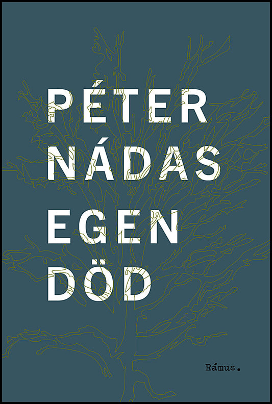 Nádas, Péter | Egen död