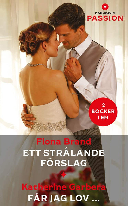 Brand, Fiona | Garbera, Katherine | Ett strålande förslag | Får jag lov ...