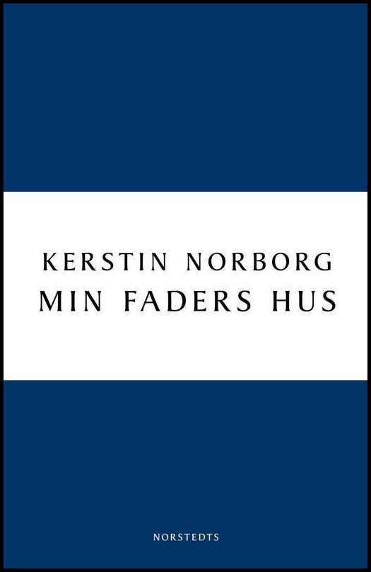 Norborg, Kerstin | Min faders hus