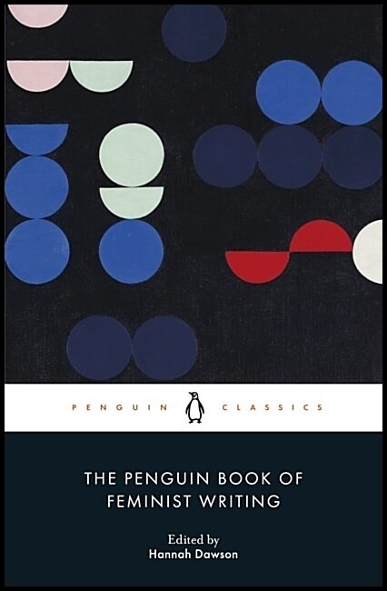 Dawson, Hannah | The Penguin Book of Feminist Writing