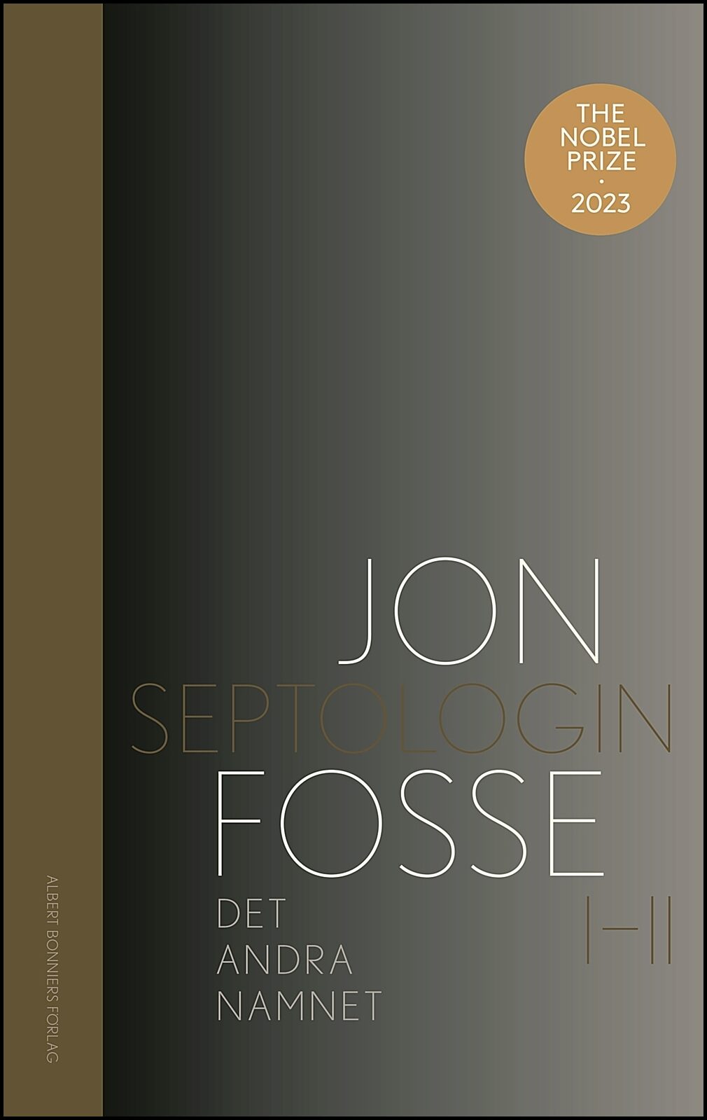 Fosse, Jon | Det andra namnet : Roman