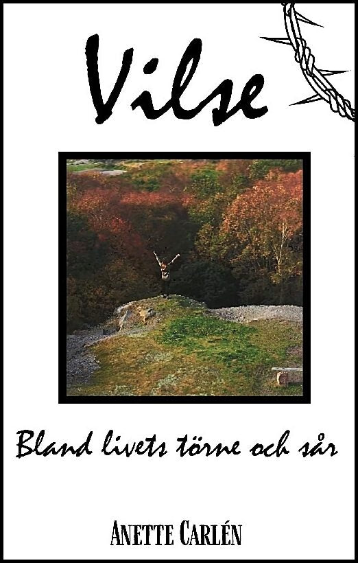 Carlén, Anette | Vilse : Bland livets törne och sår