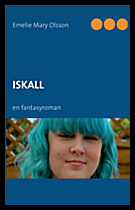 Olsson, Emelie Mary | Iskall