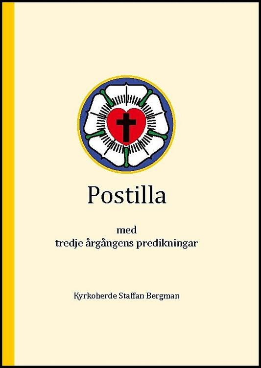 Bergman, Staffan | Postilla : Med tredje årgångens predikningar