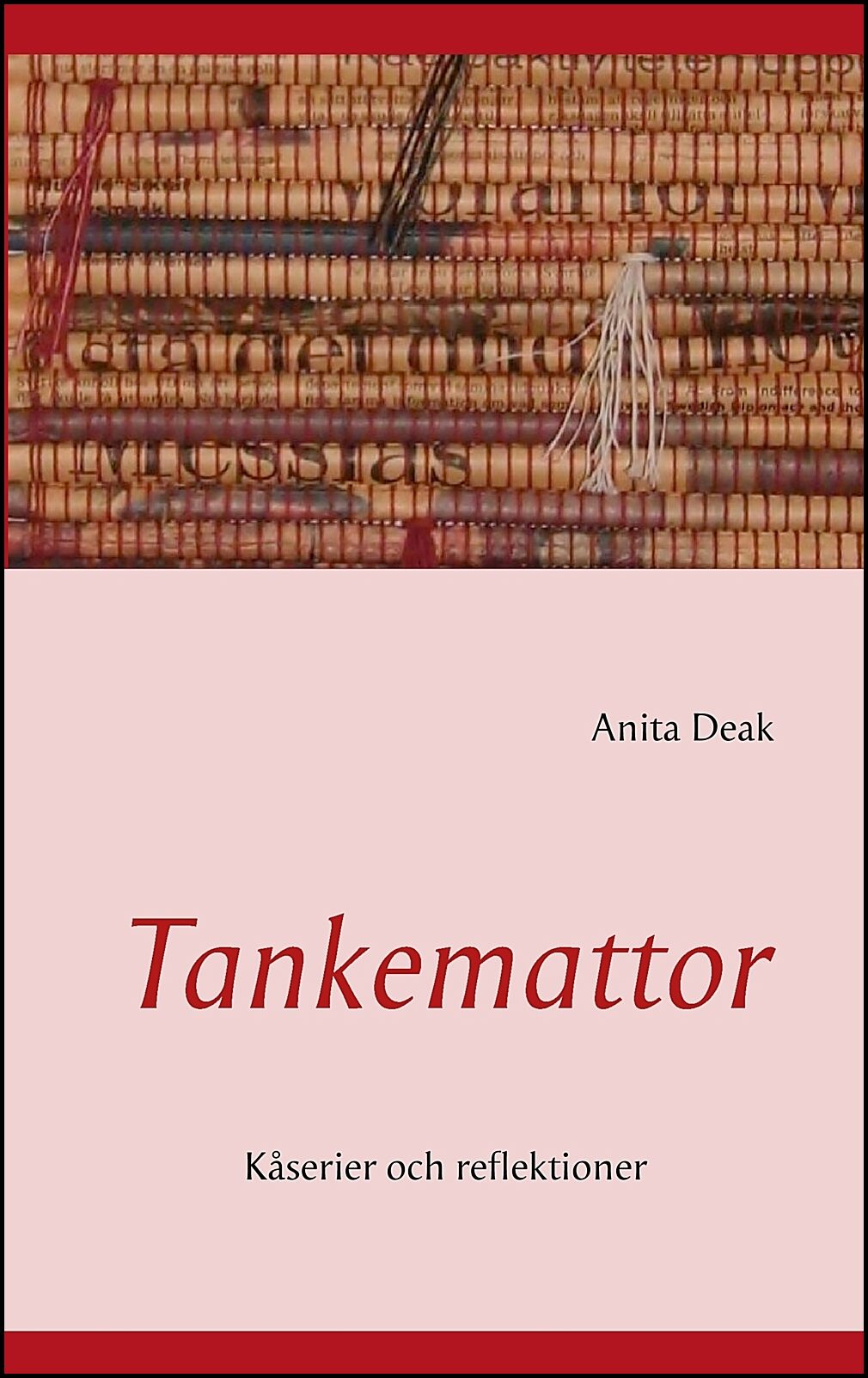 Deak, Anita | Tankemattor