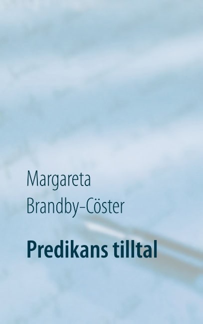 Brandby-Cöster, Margareta | Predikans tilltal