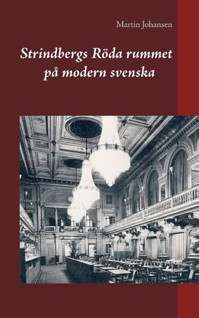 Strindberg, August | Strindbergs Röda rummet på modern svenska