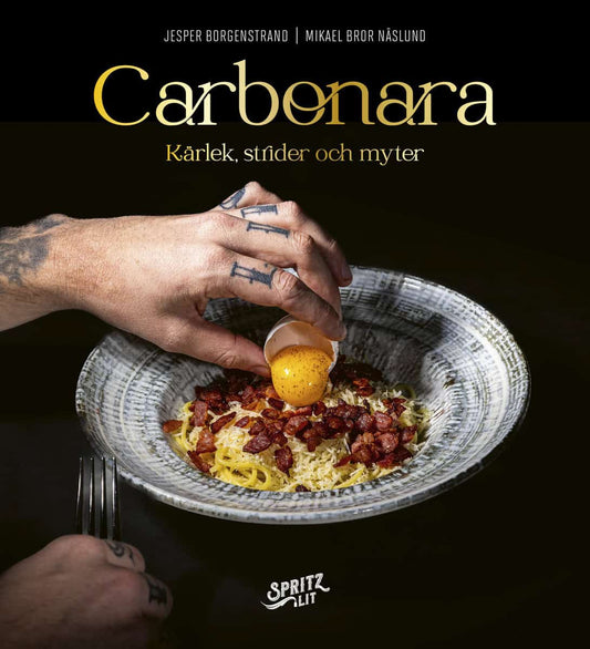 Borgenstrand, Jesper | Carbonara : Kärlek, strider och myter