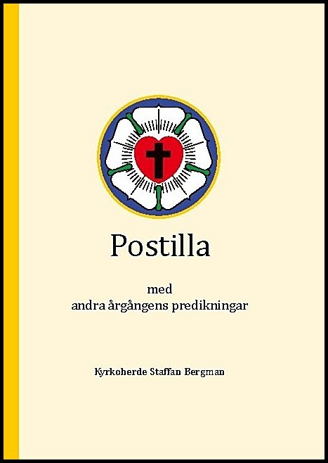 Bergman, Staffan | Postilla med andra årgångens predikningar