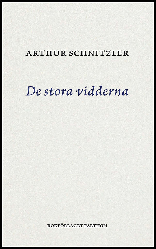 Schnitzler, Arthur | De stora vidderna : Tragikomedi i fem akter