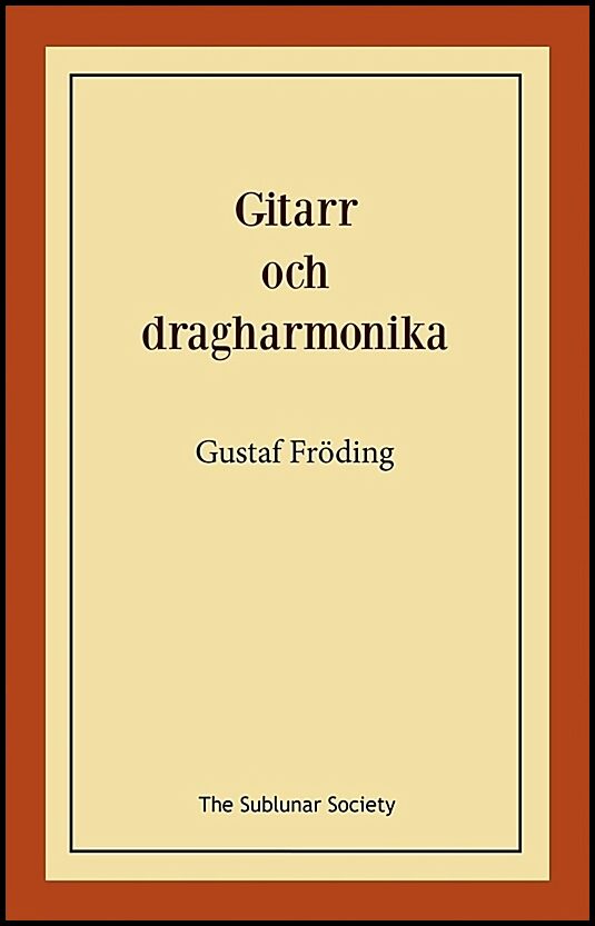 Fröding, Gustaf | Gitarr och dragharmonika