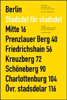 Wigers, Valle | Berlin stadsdel för stadsdel : En hel guide till en delad stad