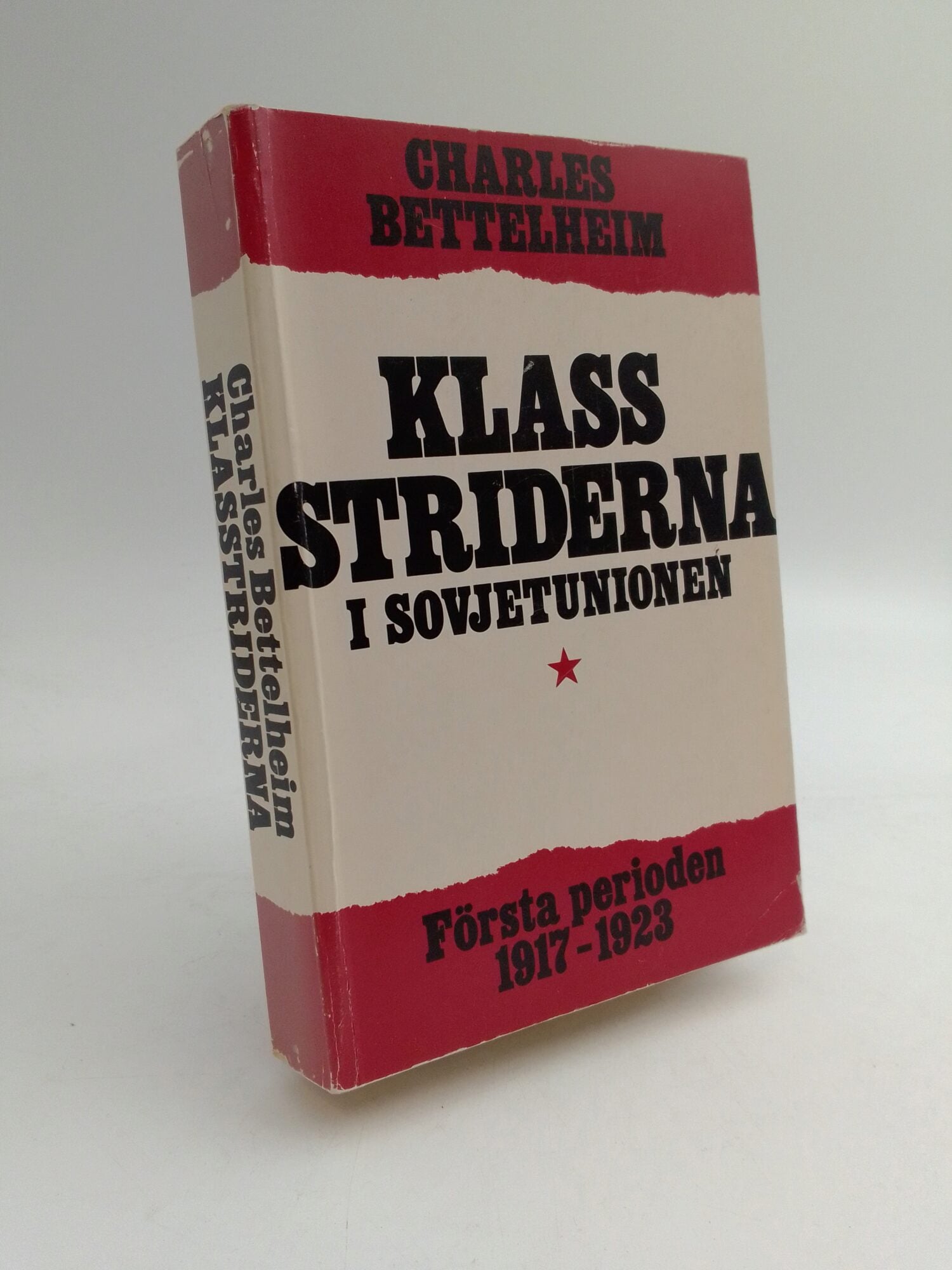 Bettelheim, Charles | Klasstriderna i Sovjetunionen : Första perioden 1917-1923