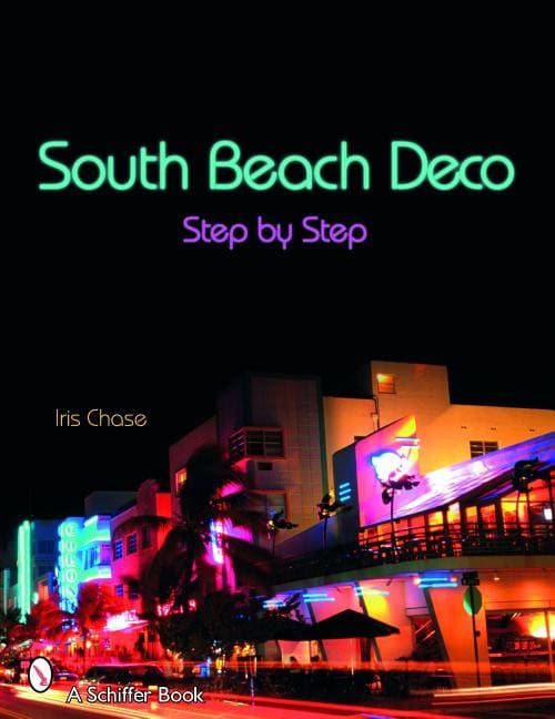 Iris Chase - Susan Russell | South Beach Deco : Step by Step