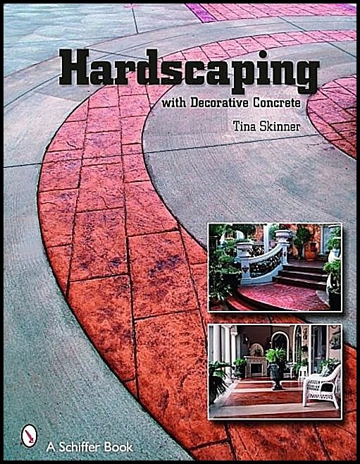 Tina Skinner | Hardscaping With Decorative Concrete