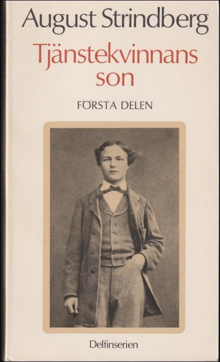 Strindberg, August | Tjänstekvinnans son : Första delen